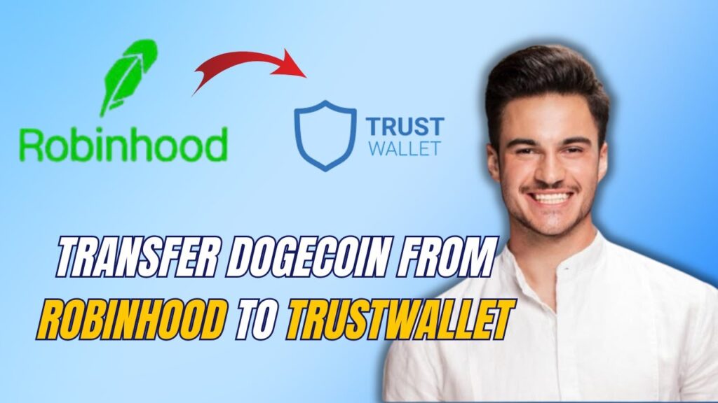 New! how to transfer dogecoin from robinhood to trust wallet