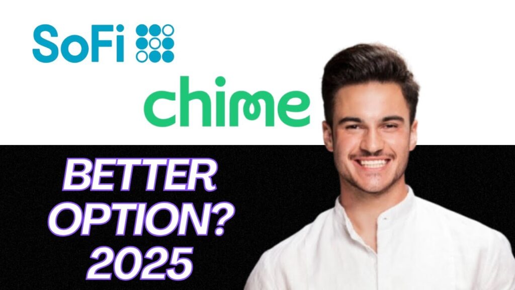 New | sofi vs chime comparison 2025 | which online