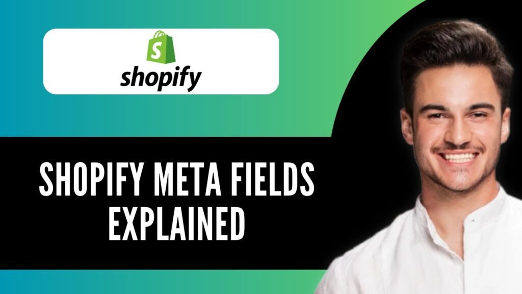 New! shopify meta fields explained (2025)🔧📦 | unlock advanced customization