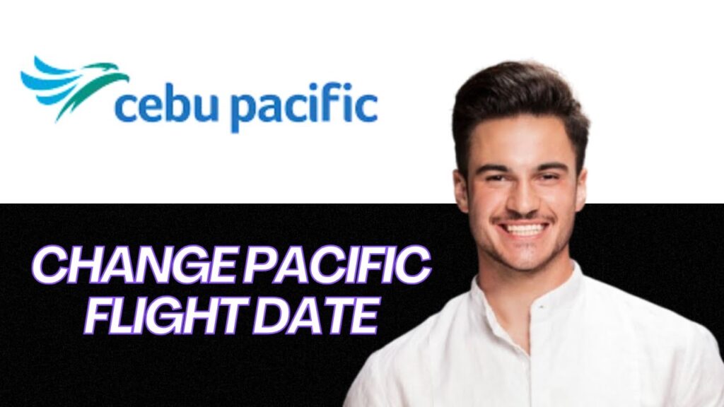 New | how to change flight date on cebu pacific