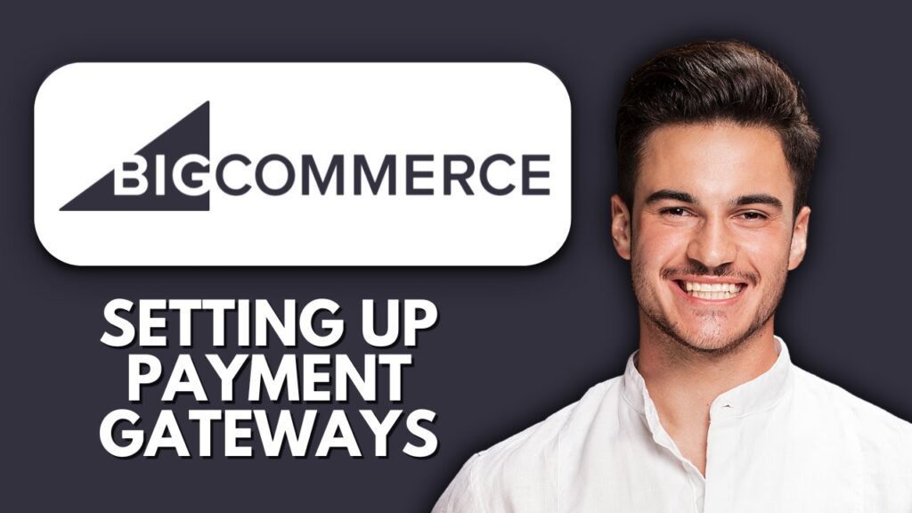 NEW! BigCommerce Payment Gateways Setup Tutorial (2025) 💳 | Step-by-Step Guide for Beginners New! bigcommerce payment gateways setup tutorial (2025) 💳 | step by step