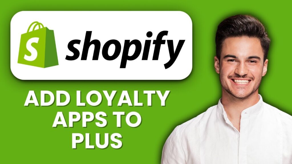 NEW! How to Add Loyalty Apps to Shopify Plus (2025) 🎁 | Boost Customer Retention & Rewards New! how to add loyalty apps to shopify plus (2025)