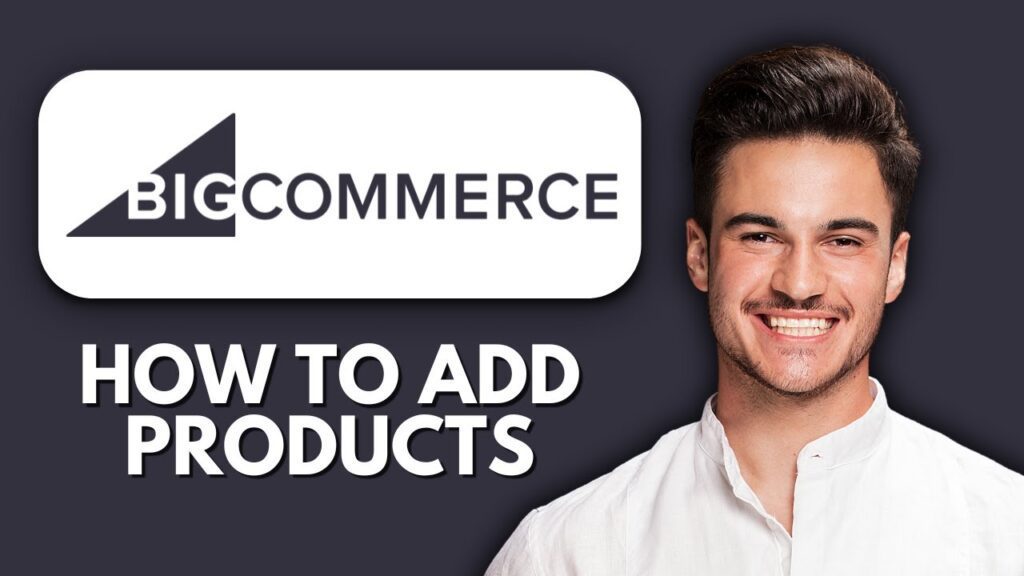 New! how to add products in bigcommerce (2025) 🛒 |
