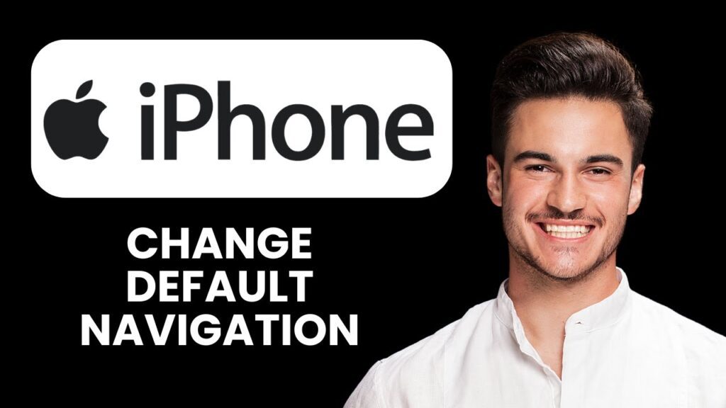 New! how to change default navigation app on iphone (2025)