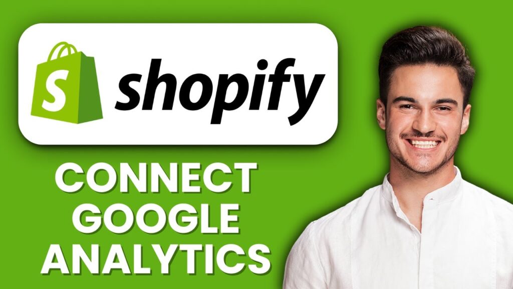New! how to connect google analytics to shopify app (2025)