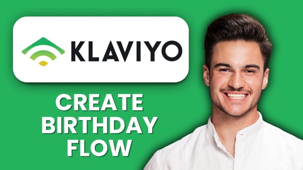 NEW! How to Create a Birthday Flow in Klaviyo (2025) 🎉 | Automate Email Campaigns & Boost Engagement New! how to create a birthday flow in klaviyo (2025)