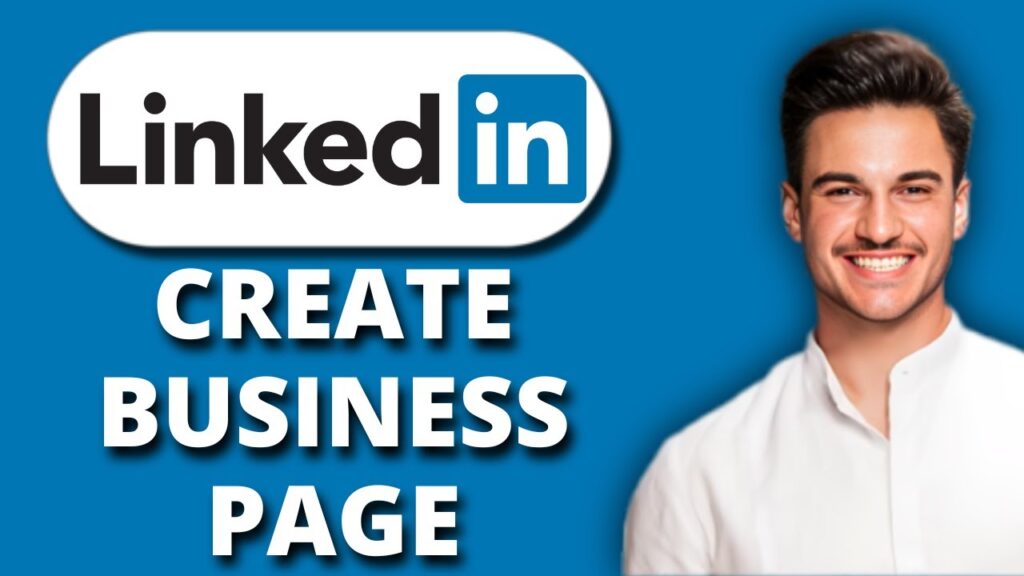 New! how to create a linkedin business page | step by step