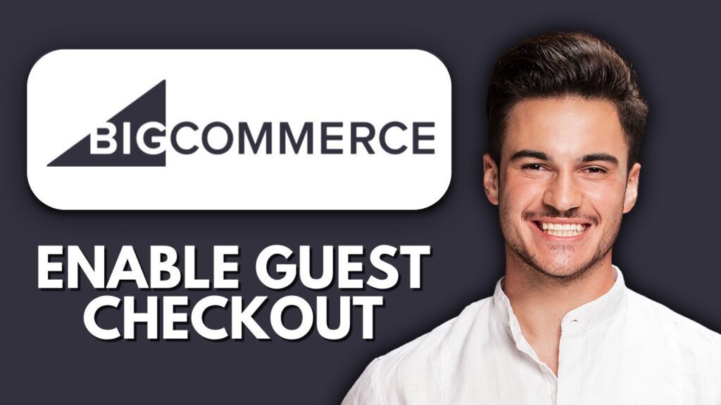 NEW! How to Enable Guest Checkout in BigCommerce (2025) ✅ | Fast & Easy Checkout Setup Tutorial New! how to enable guest checkout in bigcommerce (2025) ✅