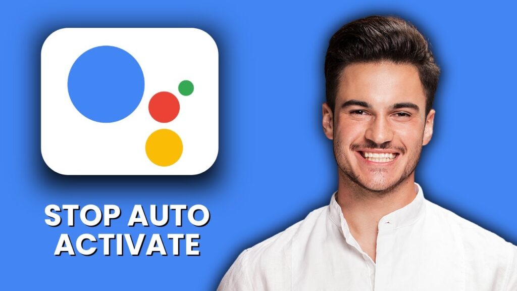 New! how to stop google assistant from activating automatically (2025)